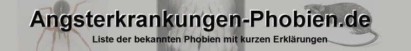 alle Angsterkrankungen und Phobien von A-Z